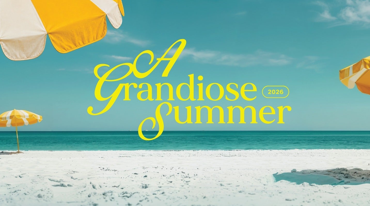 A Grandiose Summer 2026